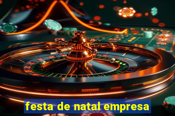 festa de natal empresa